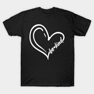 Be Kind Modern Script Heart Shape Minimal Art Of Positivity T-Shirt